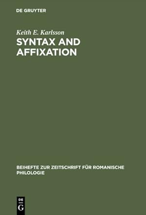 Image du vendeur pour Syntax and Affixation : The Evolution of "Mente" in Latin and Romance mis en vente par GreatBookPrices