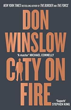 Seller image for City on Fire: the gripping new crime novel from the international number one bestselling author of The Cartel trilogy for sale by WeBuyBooks 2
