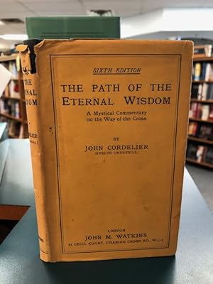The Path of the Eternal Wisdom (A Mystical Commentary on the Way of the Cross)