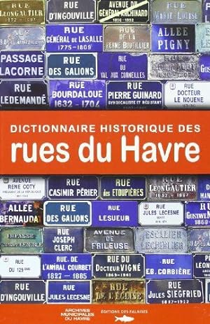 Imagen del vendedor de Dictionnaire Historique Rues Du Havre a la venta por Dmons et Merveilles