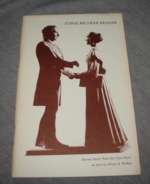 Seller image for Judge Me Dear Reader - Emma Smith Tells Her Own Story for sale by Confetti Antiques & Books