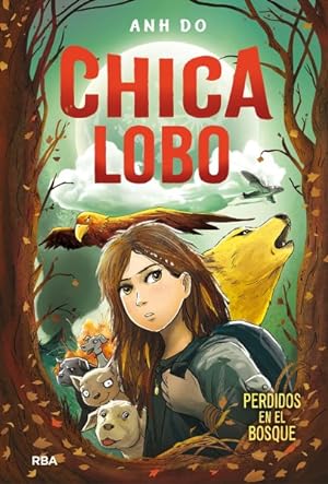 Seller image for Chica lobo / Wolf Girl : Perdidos en el bosque -Language: spanish for sale by GreatBookPrices