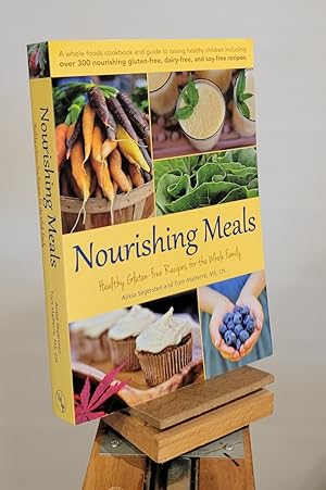 Nourishing Meals: Healthy Gluten-Free Recipes for the Whole Family
