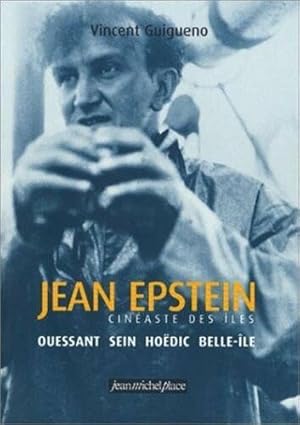 Image du vendeur pour Jean Epstein cinaste des les: Ouessant Sein Hodic Belle-Ile mis en vente par Dmons et Merveilles
