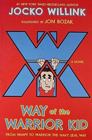 Way of the Warrior Kid: A Novel