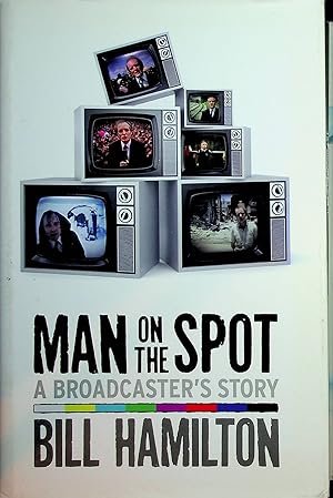 Man on the Spot, A Broadcaster's Story