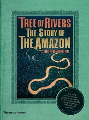Imagen del vendedor de Tree of Rivers: The Story of the Amazon a la venta por WeBuyBooks