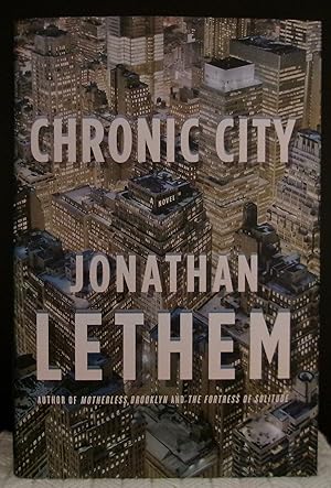 Seller image for CHRONIC CITY for sale by BOOKFELLOWS Fine Books, ABAA