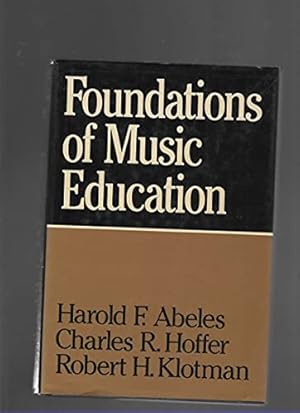 Imagen del vendedor de Foundations of Music Education a la venta por WeBuyBooks