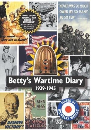 Bild des Verkufers fr Betty's Wartime Diary 1939-1945 zum Verkauf von WeBuyBooks