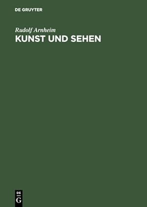 Bild des Verkufers fr Kunst Und Sehen : Eine Psychologie Des Schopferischen Auges 3. Auflage -Language: German zum Verkauf von GreatBookPrices