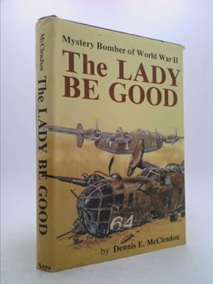 Bild des Verkufers fr Lady Be Good: Mystery Bomber of World War II zum Verkauf von ThriftBooksVintage