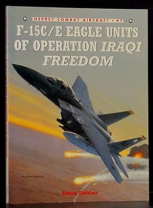Seller image for F-15C/E Eagle Units of Operation Iraqi Freedom: Osprey Combat Aircraft - 47 for sale by Schroeder's Book Haven
