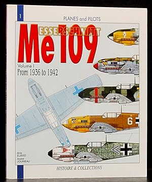 Bild des Verkufers fr Messerschmitt Me 109 Volume I 1936 to 1942: Planes and Pilots zum Verkauf von Schroeder's Book Haven