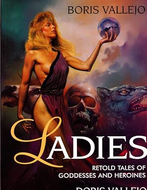 Ladies: Retold Tales of Goddesses and Heroines