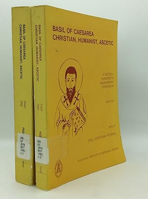 BASIL OF CAESAREA: CHRISTIAN, HUMANIST, ASCETIC - A Sixteen-Hundredth Anniversary Symposium Parts...