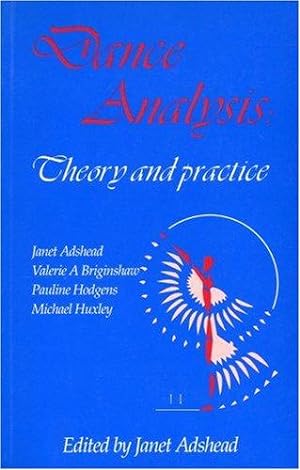 Bild des Verkufers fr Dance Analysis: Theory and Practice zum Verkauf von WeBuyBooks