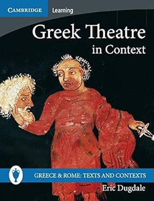 Imagen del vendedor de Greek Theatre in Context (Greece and Rome: Texts and Contexts) a la venta por WeBuyBooks