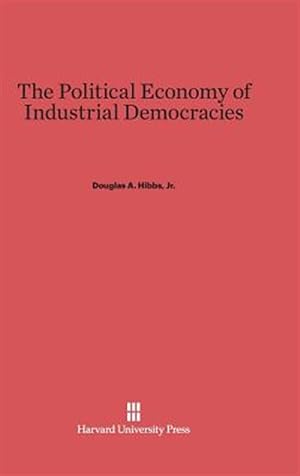 Seller image for The Political Economy of Industrial Democracies for sale by GreatBookPrices