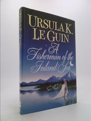 Seller image for A Fisherman of the Inland Sea: Science Fiction Stories for sale by ThriftBooksVintage