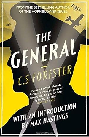 Imagen del vendedor de The General: The Classic WWI Tale of Leadership a la venta por WeBuyBooks 2
