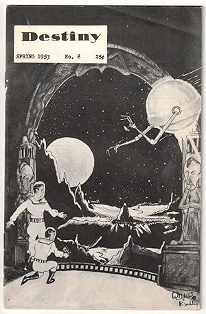 Destiny: Tales of Science & Fantasy. Volume 1, Number 8. Spring 1953