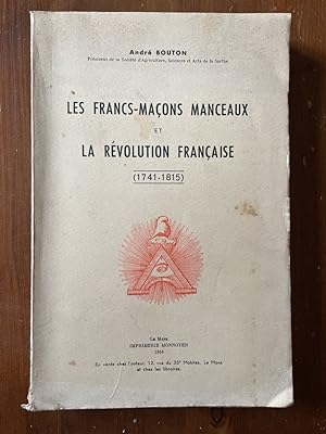 Image du vendeur pour Les francs-maons manceaux et la Rvolution franaise (1741-1815) mis en vente par Librairie des Possibles