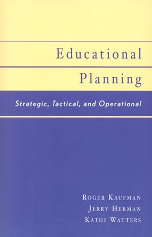 Seller image for Educational Planning : Strategic, Tactical, and Operational for sale by GreatBookPricesUK