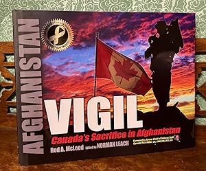 Seller image for VIGIL: CANADA'S SACRIFICE IN AFGHANISTAN. for sale by The Holy Graal