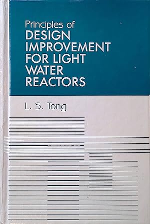 Immagine del venditore per Principles of Design Improvement for Light Water Reactors venduto da books4less (Versandantiquariat Petra Gros GmbH & Co. KG)