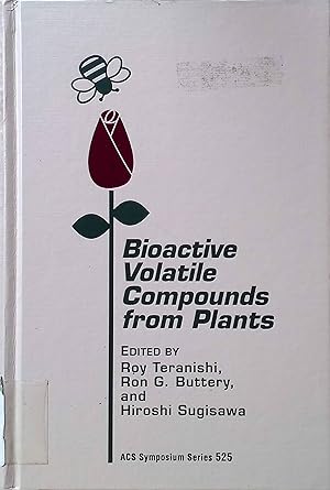 Seller image for Bioactive Volatile Compounds from Plants Acs Symposium Series for sale by books4less (Versandantiquariat Petra Gros GmbH & Co. KG)