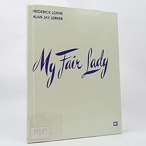 Bild des Verkufers fr My Fair Lady by Frederick Loewe and Alan Jay Lerner (Hal Leonard) Musical Score zum Verkauf von Neutral Balloon Books