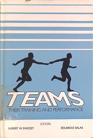 Bild des Verkufers fr Teams: Their Training and Performance zum Verkauf von books4less (Versandantiquariat Petra Gros GmbH & Co. KG)