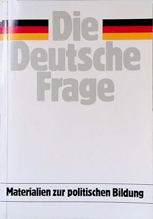 Seller image for Die deutsche Frage. Materialien zur politischen Bildung. for sale by books4less (Versandantiquariat Petra Gros GmbH & Co. KG)