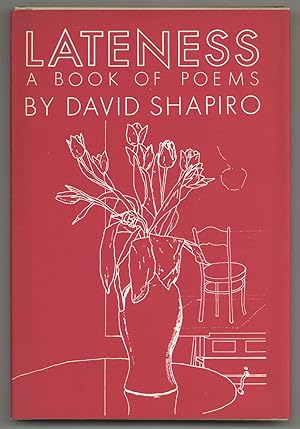 Bild des Verkufers fr Lateness: A Book of Poems zum Verkauf von Between the Covers-Rare Books, Inc. ABAA