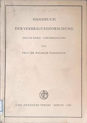 Seller image for Handbuch der Verbrauchsforschung, Bd. 1 : Grundlegung. for sale by books4less (Versandantiquariat Petra Gros GmbH & Co. KG)