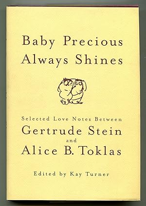 Seller image for Baby Precious Always Shines: Selected Love Notes between Gertrude Stein and Alice B. Toklas for sale by Between the Covers-Rare Books, Inc. ABAA