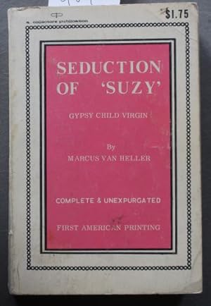 Seller image for SEDUCTION OF 'SUZY' - GYPSY CHILD VIRGIN for sale by Comic World