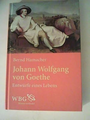 Imagen del vendedor de Johann Wolfgang von Goethe: Entwrfe eines Lebens a la venta por ANTIQUARIAT FRDEBUCH Inh.Michael Simon