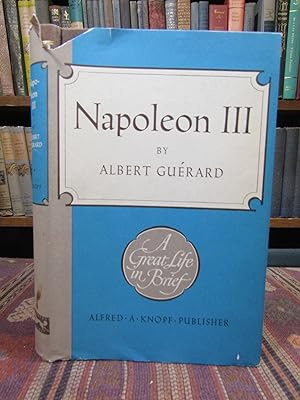 Napoleon III: A Great Life in Brief