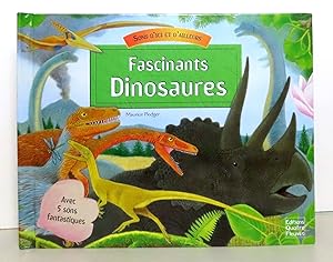 Fascinants dinosaures.