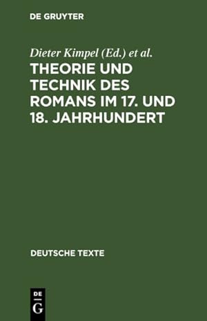 Seller image for Theorie Und Technik Des Romans Im 17. Und 18. Jahrhundert : II. Sptaufklrung, Klassik Und Frhromantik -Language: german for sale by GreatBookPrices