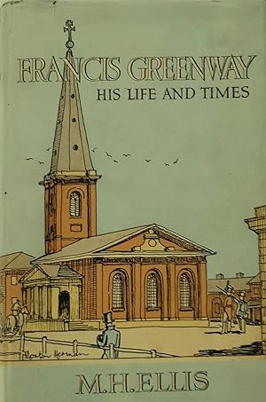 Seller image for Francis Greenway: His Life And Times. for sale by Banfield House Booksellers