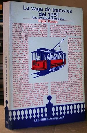 Seller image for LA VAGA DE TRAMVIES DEL 1951. Una crnica de Barcelona. for sale by LLIBRES del SENDERI