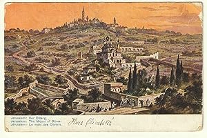 Jerusalem: Der Ölberg. The Mount of Olives. Le mont Oliviers. UND: handschriftlich hinzugefügt: H...