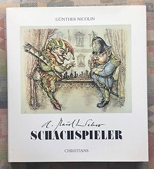 A. Paul Weber, Schachspieler. Günther Nicolin. Mit e. Geleitw. von Lothar Schmid