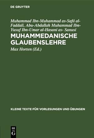 Seller image for Muhammedanische Glaubenslehre : Die Katechismen Des Fudali Und Des Sanusi -Language: german for sale by GreatBookPrices