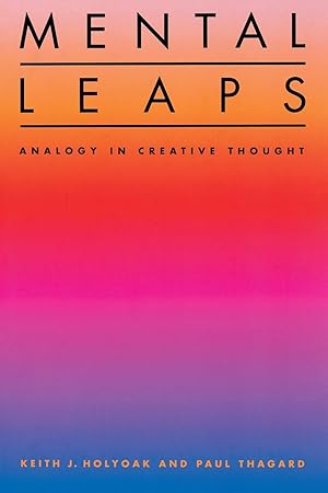 Bild des Verkufers fr Keith J Holyoak: Mental Leaps &#8211 Analogy in Creative Th zum Verkauf von moluna