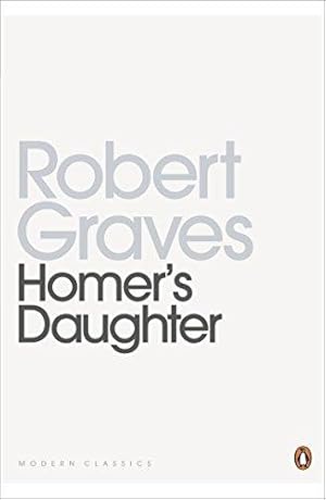 Seller image for Homer's Daughter (Penguin Modern Classics) for sale by WeBuyBooks 2