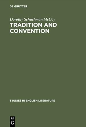 Immagine del venditore per Tradition and Convention : A Study of Periphrasis in English Pastoral Poetry from 1557-1715 venduto da GreatBookPrices